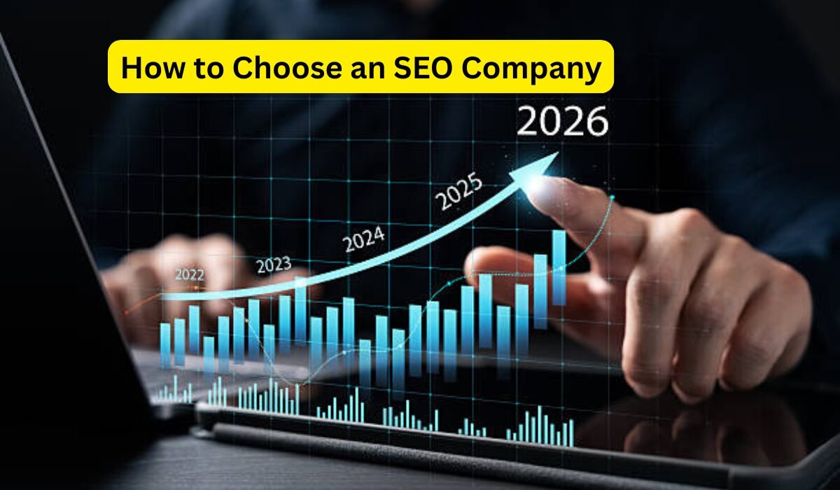 How to Choose an SEO Company | 10-Step Growth Map for 2026